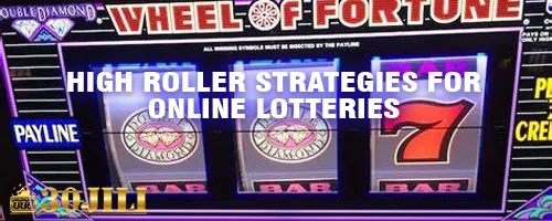 High Roller Strategies for Online Lotteries